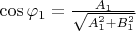 $\cos \varphi_1=\frac{A_1}{\sqrt{A_1^2+B_1^2}}$