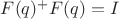 $F(q)^{+}F(q) = I$