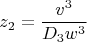 $$z_2=\frac{v^3}{D_3w^3}$$