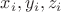 $x_i, y_i, z_i$