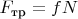 $F_{\text{тр}}=fN$