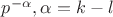 $p^{-\alpha}, \alpha=k-l$
