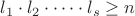 $l_1\cdot l_2\cdot\dots\cdot l_s\ge n$