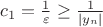 $c_1=\frac{1}{\varepsilon} \geq \frac{1}{|y_n|}$