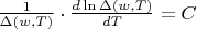 $\frac1{\Delta(w,T)}\cdot\frac{d\ln\Delta(w,T)}{dT} = C$