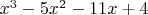 $x^3-5x^2-11x+4$