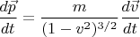 $$
\frac{d\vec p}{dt}=\frac{m}{(1 - v^2)^{3/2}}\frac{d\vec v}{dt}
$$