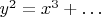 $y^2=x^3+\ldots$