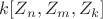 $k[Z_n,Z_m,Z_k]$