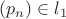 $(p_n)\in{l_1}$