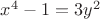 $x^4-1=3y^2$