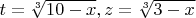 $t=\sqrt[3]{10 - x}, z=\sqrt[3]{3 - x}$