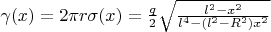 $\gamma(x)=2\pi r\sigma(x)=\frac{q}{2}\sqrt{\frac{l^2-x^2}{l^4-(l^2-R^2)x^2}}$
