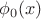 $\phi_0(x)$
