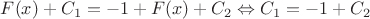 $F(x)+C_1 = -1 +F(x) + C_2 \Leftrightarrow C_1 = -1 + C_2$