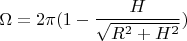 $$\Omega =2\pi(1- \frac{H}{\sqrt{R^2+H^2}})$$