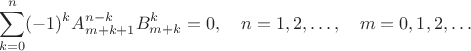 $$\sum_{k=0}^n(-1)^kA_{m+k+1}^{n-k}B_{m+k}^{k}=0, \quad n=1,2, \dots, \quad m=0,1,2, \dots$$