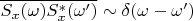 $\overline{S_x(\omega)S^*_x(\omega')}\sim \delta (\omega-\omega')$