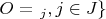 $O = \left\lbracex_j, j \in J\right\rbrace$