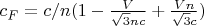$ c_F=c/n(1-\frac{V}{\sqrt{3}nc}+\frac{Vn}{\sqrt{3}c})$