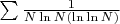 $\sum\limits_{}^{} \frac{1}{N \ln N (\ln \ln N)} $