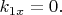 $k_{1x}=0.$