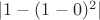 $|1-(1-0)^2|$ $|1-(1-0)^2|$
