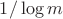 $1/\log m$
