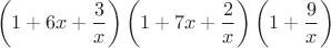 $$\left(1+6x+\frac{3}{x} \right)\left(1+7x+\frac{2}{x} \right)\left(1+\frac{9}{x} \right)$$