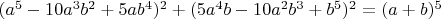 $(a^5-10a^3b^2+5ab^4)^2+(5a^4b-10a^2b^3+b^5)^2=(a+b)^5$
