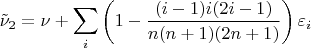 $$
\tilde\nu_2= \nu+\sum_i \left(1-\frac{(i-1)i(2i-1)}{n(n+1)(2n+1)}\right) \varepsilon_i
$$