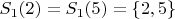 $S_1(2)=S_1(5)=\{2,5\}$