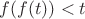 $f(f(t))<t$