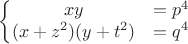 $$\left\{\begin{matrix}
 xy&=p^4 \\ 
 (x+z^2)(y+t^2)&=q^4 
\end{matrix}\right.$$