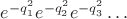 $e^{-q^2_1}e^{-q^2_2}e^{-q^2_3} \dots$