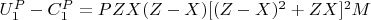 $U_1^P -C_1^P = PZX(Z-X)[(Z-X)^2 + ZX]^2 M$