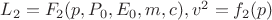 $ L_2=F_2(p,P_0,E_0,m,c),v^2=f_2(p)$