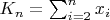 $K_n=\sum_{i=2}^n{x_i}$