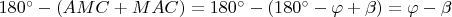 $180^\circ - (AMC + MAC) = 180^\circ - (180^\circ - \varphi + \beta) = \varphi - \beta$
