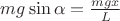 $mg\sin\alpha=\frac{mgx}{L}$