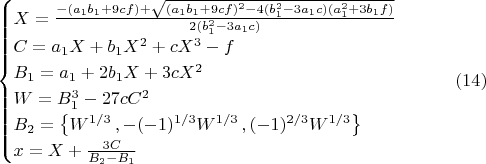$\begin{cases}
X=\frac{-(a_1 b_1 + 9 c f) + \sqrt{(a_1 b_1 + 9 c f)^2-4 (b_1^2 - 3 a_1 c) (a_1^2 + 3 b_1 f)}}{2 (b_1^2 - 3 a_1 c)}\\
C=a_1 X + b_1 X^2 + c X^3 - f\\
B_1=a_1 + 2 b_1 X + 3 c X^2\\
W=B_1^3-27cC^2\\
B_2=\left\{W^{1/3}\,,-(-1)^{1/3} W^{1/3}\,,(-1)^{2/3}W^{1/3}\right\}\\
x=X+\frac{3C}{B_2-B_1}
\end{cases}\qquad\eqno(14)$
