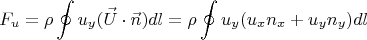 $$F_u=\rho\oint{u_y (\vec{U}\cdot\vec{n})dl=\rho\oint{u_y (u_x n_x+u_y n_y)dl$$