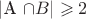 |A \cap  B| \geqslant 2
