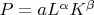 $P=aL^{\alpha}K^{\beta}$
