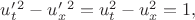 $u'_t^2-u'_x^2 = u_t^2-u_x^2=1,$
