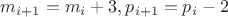$m_{i+1}=m_i+3, p_{i+1}=p_i-2$