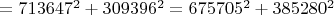 $=713647^2+309396^2=675705^2+385280^2$