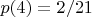 $p(4) = 2/21$