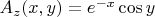 $A_z(x,y) = e^{-x} \cos y$