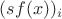 $(sf(x))_i$
